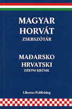 Ivo Mihajlovic (főszerk.) - Magyar-horvát zsebszótár