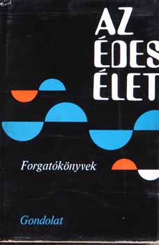 Az des let (Forgatknyvek 1921-1969) I-II.
