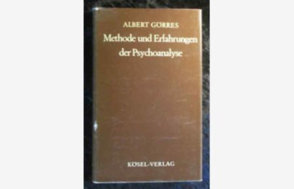 Methode und Erfahrungen der Psychoanalyse