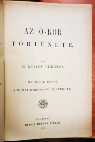 Ribry Ferenc - Vilgtrtnelem III. (Az kor trtnete - Rmai Birodalom)