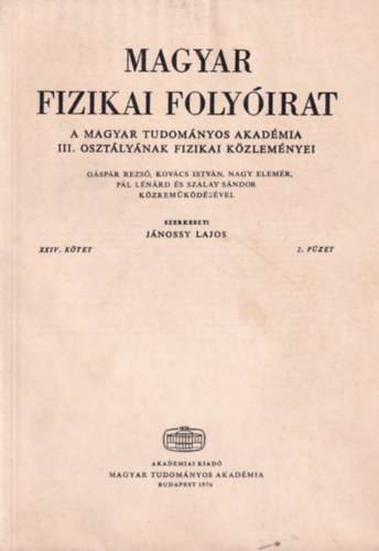 Magyar Fizikai Folyirat - A Magyar Tudomnyos Akadmia III. osztlynak fizikai kzlemnyei - XXIV. ktet 2. fzet