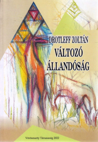 Drotleff Zolt�n - V�ltoz� �lland�s�g