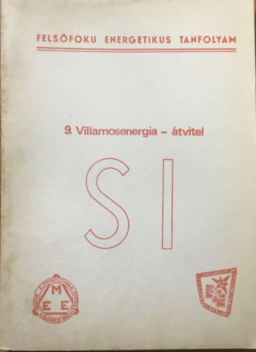 9. Villamosenergia-tvitel - Felsfok energetikus tanfolyam