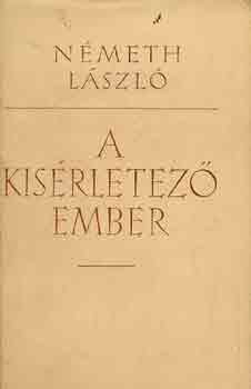 N�meth L�szl� - A k�s�rletez� ember
