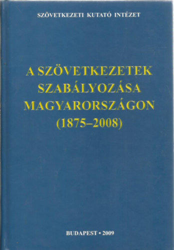 Dr. Berecz Mikls, Dr. Fekete Jzsef, Dr. Koszoru Istvn, stb... Farkas Tams - A szvetkezetek szablyozsa Magyarorszgon (1875-2008)