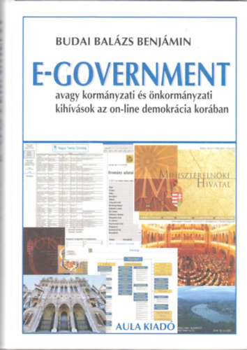 E-government, avagy kormnyzati s nkormnyzati kihvsok az on-line demokrcia korban