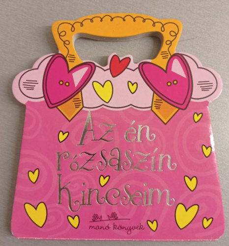 Az n rzsaszn kincseim