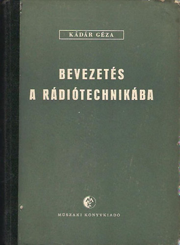 Kdr Gza - Bevezets a rditechnikba