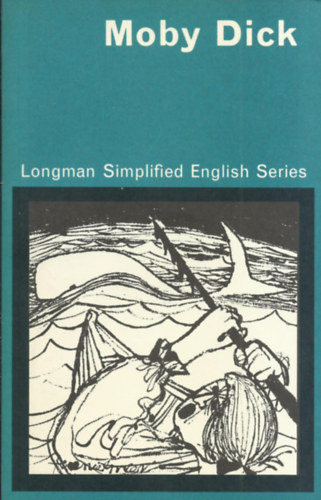 Moby Dick  -  Longman Simplified English Series