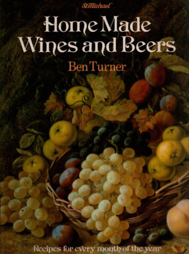 Ben Turner - Home Made Wines and Beers.