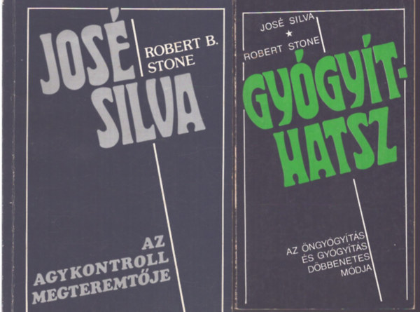 2 db. agykontroll k�nyv (Jos� Silva az agykontroll megteremt�je + Gy�gy�thatsz)