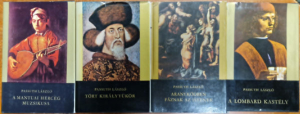 4db Passuth ktet: A Mantuai herceg muzsikusa Trt kirlytkr, A Lombard kastly/Lagunk,Aranykdben fznak az Istenek,