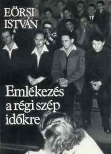 Emlkezs a rgi szp idkre (dediklt)