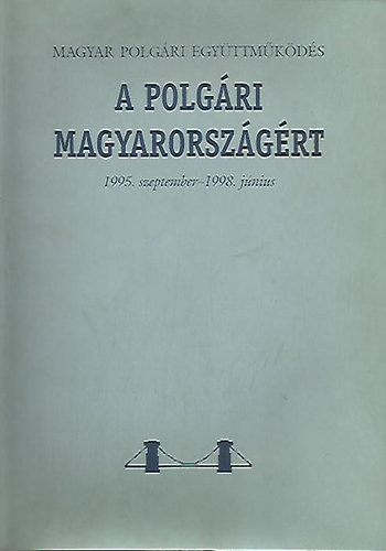 A polgri Magyarorszgrt (1995. szeptember-1998. jnius)