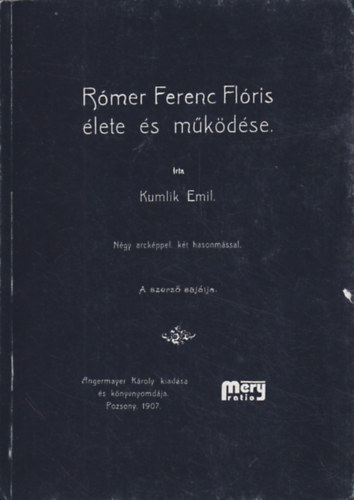 Rmer Ferenc Flris lete s mkdse (Reprint)
