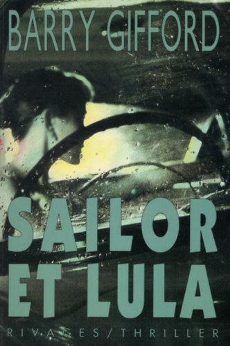 Barry Gifford - Sailor et Lula