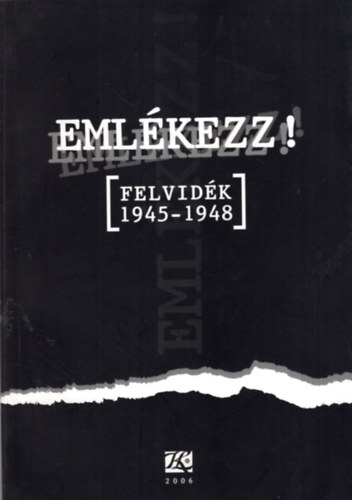 Emlkezz! ( Felvidk 1945-1948 )