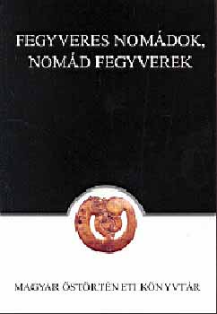 Fegyveres nomdok, nomd fegyverek