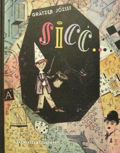 Sicc...  - Szrakoztat idtltsek, cseles csalafintasgok