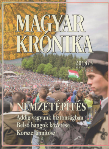 Magyar Krnika 2018/3 (mrcius) - Kzleti s kulturlis havilap