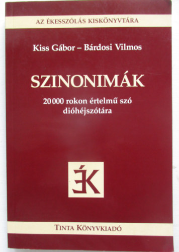 Szinonimk - 20 000 rokon rtelm sz dihjsztra