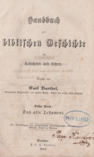 Handbuch zur Biblischen Geschichte fr Katechen und Lehrer I-III.