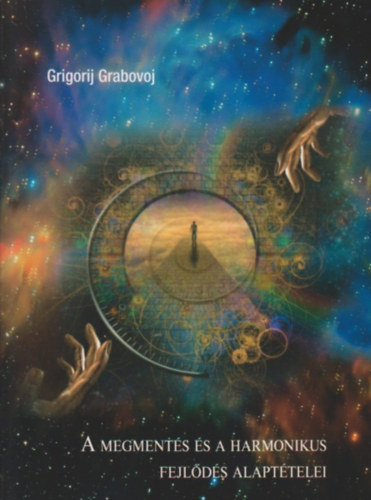 A megments s a harmonikus fejlds alapttelei