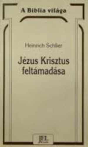 Heinrich Schlier - Jzus Krisztus feltmadsa
