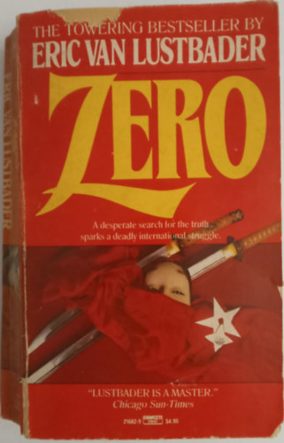 Eric Van Lustbader - Zero A desperate search for the truth sparks a deadly internaional struggle.