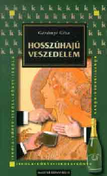 Hosszhaj veszedelem - Agglegny-elbeszlsek