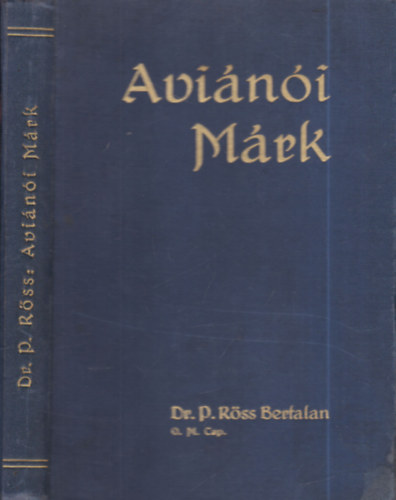 Aviánói Márk pápai követsége és a török félhold alkonya Magyarországon
