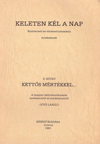 Keleten k�l a nap II. - Kett�s m�rt�kkel