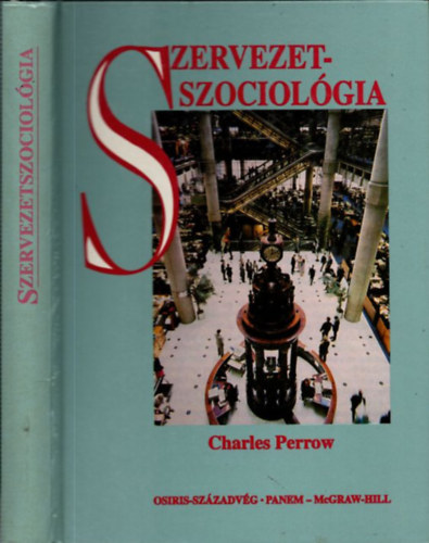 Charles Perrow - Szervezetszociolgia