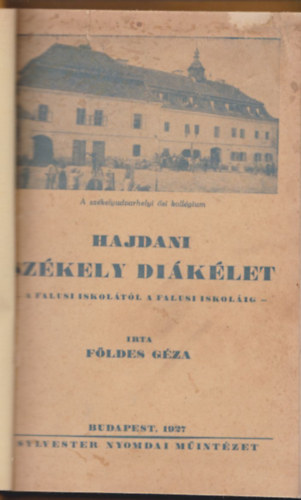 Hajdani szkely diklet - A falusi iskoltl a falusi iskolig