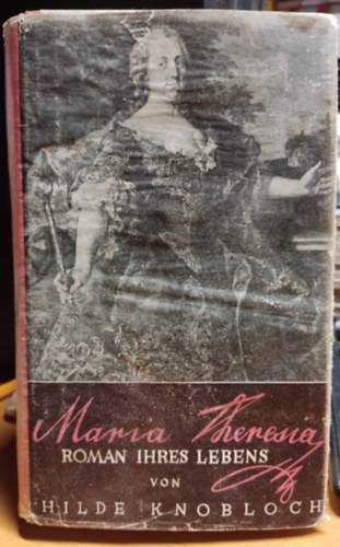 Maria Theresia roman ihres lebens