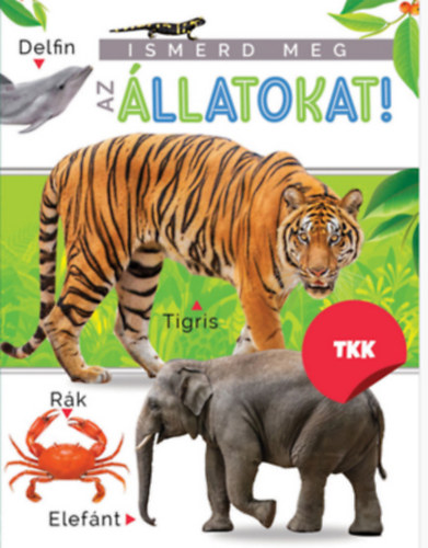 Ismerd meg az �llatokat!