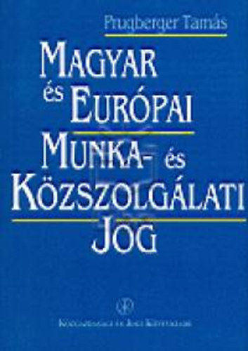 Magyar s Eurpai Munka- s Kzszolglati Jog