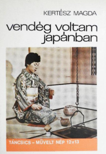 Vendg voltam Japnban Tncsics-mvelt np 12=13