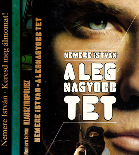 4 db Nemere Istvn ( Keresd meg lmomat + Klausztropolisz + A legnagyobb tt + a szmtgpes gyilkos )