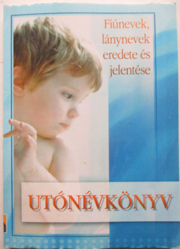 Utnvknyv - Finevek, lnynevek eredete s jelentse