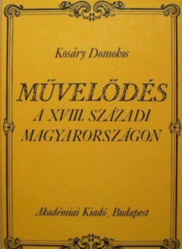 Mvelds a XVIII. szzadi Magyarorszgon
