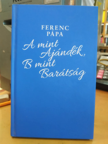 Ferenc ppa - A mint Ajndk, B mint Bartsg