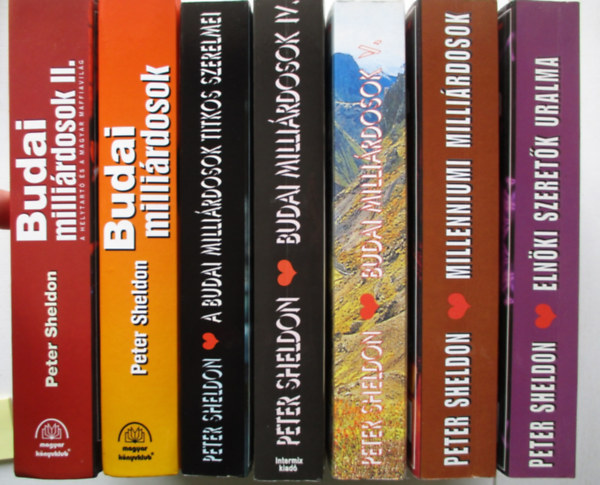 Budai milli�rdosok I-VII.: Budai milli�rdosok I-II. (egy k�tetben); A maffia helytart�ja; Budai mili�rdosok IV.; Vil�g�sszeesk�v�s?; Millenniumi milli�rdosok; Eln�ki szeret�k uralma