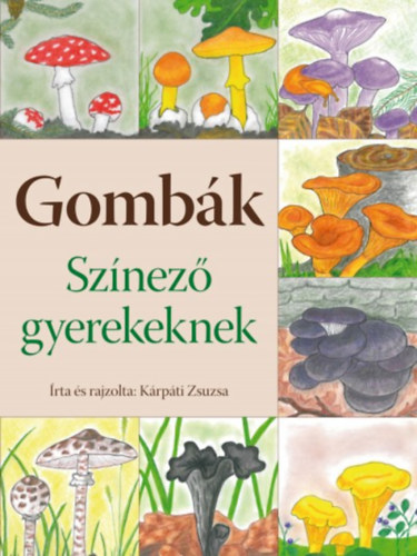 Krpti Zsuzsa - Gombk - Sznez gyerekeknek