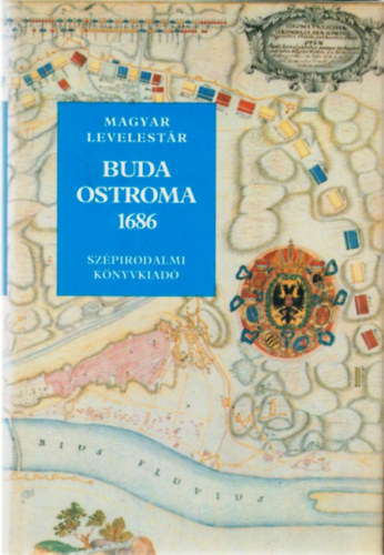 P�ter Katalin - Buda ostroma 1686