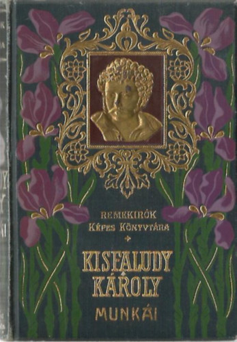 Kisfaludy K�roly munk�i I-II.