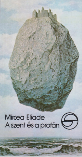Mircea Eliade - A szent s a profn