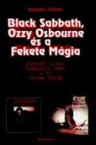 Black Sabbath, Ozzy Osbourne s a Fekete Mgia