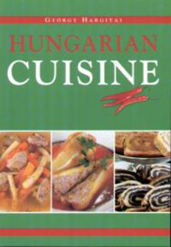 Hargitai Gyrgy - Hungarian Cuisine - Magyar konyha