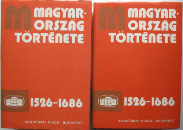 Magyarorszg trtnete 1526-1686 I-II.